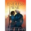 The Endless War - Danielle L. Jensen The Endless War - Danielle L. Jensen