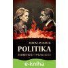 Politika teoreticky i prakticky - Jaroslav Bálek
