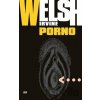 Porno - Irvine Welsh Porno - Irvine Welsh