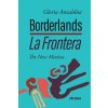 Borderlands / La Frontera: The New Mestiza 5th Edition Borderlands / La Frontera: The New Mestiza 5th Edition
