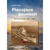 Plávajúce pevnosti - Pancierové lode (1860-1960) - Jaroslav Coplák Plávajúce pevnosti - Pancierové lode (1860-1960) - Jaroslav Coplák