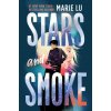 Stars and Smoke (Marie Lu)(Brožovaná) Stars and Smoke (Marie Lu)(Brožovaná)