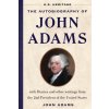 The Autobiography of John Adams (U.S. Heritage): With Diaries and Other Writings from the 2nd President of the United States (Pevná) The Autobiography of John Adams (U.S. Heritage): With Diaries and Other Writings from the 2nd President of the United States (Pevná)