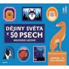 Dějiny světa v 50 psech (Meckenzi Leeova) - CD (MP3) Dějiny světa v 50 psech (Meckenzi Leeova) - CD (MP3)