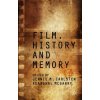 Film, History and Memory (Fearghal Mcgarry,Jennie Carlsten)(Pevná) Film, History and Memory (Fearghal Mcgarry,Jennie Carlsten)(Pevná)