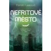 Nefritové město - Fonda Lee Nefritové město - Fonda Lee