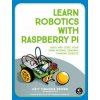 Learn Robotics With Raspberry Pi Learn Robotics With Raspberry Pi