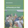 Proměny konceptu humanitární intervence: od Rwandy po Lybyi - Komanšová Šárka Proměny konceptu humanitární intervence: od Rwandy po Lybyi - Komanšová Šárka
