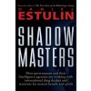 The Shadow Masters The Shadow Masters