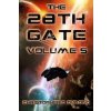 The 28th Gate: Volume 5 The 28th Gate: Volume 5