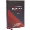 NKJV, Foundation Study Bible, Large Print, Hardcover, Red Letter, Comfort Print NKJV, Foundation Study Bible, Large Print, Hardcover, Red Letter, Comfort Print