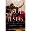 Paul and Jesus Paul and Jesus