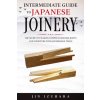 Intermediate Guide to Japanese Joinery Intermediate Guide to Japanese Joinery
