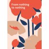 From nothing to nothing (Pevná) From nothing to nothing (Pevná)