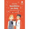 Španělština pro školy - Barbora Vázquezová, Sonia Bueno-García Španělština pro školy - Barbora Vázquezová, Sonia Bueno-García