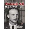 Příslušník StB Miroslav Pich-Tůma: Příběh opravdového komunisty - Prokop Tomek Příslušník StB Miroslav Pich-Tůma: Příběh opravdového komunisty - Prokop Tomek