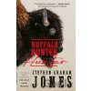 The Buffalo Hunter Hunter - Stephen Graham Jones The Buffalo Hunter Hunter - Stephen Graham Jones