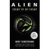 Alien: Enemy of My Enemy (SanGiovanni,Mary)(Brožovaná) Alien: Enemy of My Enemy (SanGiovanni,Mary)(Brožovaná)