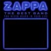 Zappa Frank: The Best Band You Never Heard In Your Life - 2CD Zappa Frank: The Best Band You Never Heard In Your Life - 2CD
