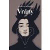 Vrány - Petra Dvořáková Vrány - Petra Dvořáková