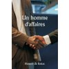 Un homme d'affaires Un homme d'affaires