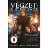 Tűz gyullad (Végzet – A Winx Saga 2.) Tűz gyullad (Végzet – A Winx Saga 2.)