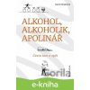 E-kniha Alkohol, alkoholik, Apolinář - David Chyšecký E-kniha Alkohol, alkoholik, Apolinář - David Chyšecký