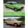 Austin Allegro (Ben Wanklyn)(Brožovaná) Austin Allegro (Ben Wanklyn)(Brožovaná)