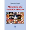Melanómy oka a očných adnexov - Alena Furdová a kolektív Melanómy oka a očných adnexov - Alena Furdová a kolektív
