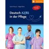 Deutsch A2/B1 in der Pflege (Helga Würtz)(Brožovaná) Deutsch A2/B1 in der Pflege (Helga Würtz)(Brožovaná)