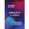 Odstíny a tóny - Matěj Antoš, Petr Hrtánek Odstíny a tóny - Matěj Antoš, Petr Hrtánek