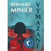 Vymazané - Bernard Minier Vymazané - Bernard Minier
