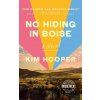 No Hiding in Boise - Kim Hooper No Hiding in Boise - Kim Hooper