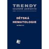 Dětská hematologie - Jan Starý Dětská hematologie - Jan Starý
