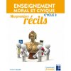 Mes premiers récits - Enseignement moral et civique - Cycle 3 Mes premiers récits - Enseignement moral et civique - Cycle 3