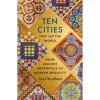 Ten Cities that Led the World - Paul Strathern, Hodder & Stoughton Ten Cities that Led the World - Paul Strathern, Hodder & Stoughton