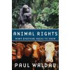 Animal Rights (Paul Waldau)(Brožovaná) Animal Rights (Paul Waldau)(Brožovaná)