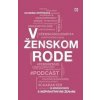 V ženskom rode - Katarína Strýčková V ženskom rode - Katarína Strýčková