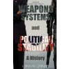 Weapons Systems and Political Stability Weapons Systems and Political Stability