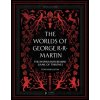 The Worlds of George RR Martin - Tom Huddleston The Worlds of George RR Martin - Tom Huddleston