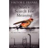 Man's Search For Meaning - Viktor E. Frankl, Ebury Publishing Man's Search For Meaning - Viktor E. Frankl, Ebury Publishing