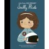 Sally Ride - Maria Isabel Sanchez Vegara, Frances Lincoln Children's Books Sally Ride - Maria Isabel Sanchez Vegara, Frances Lincoln Children's Books