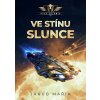 Ve stínu slunce Ve stínu slunce