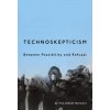 Technoskepticism – Between Possibility and Refusal (Disco Network,Disco Network)(Brožovaná) Technoskepticism – Between Possibility and Refusal (Disco Network,Disco Network)(Brožovaná)