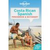 Lonely Planet Costa Rican Spanish Phrasebook & Dictionary Lonely Planet Costa Rican Spanish Phrasebook & Dictionary