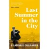 Last Summer in the City Last Summer in the City