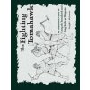 The Fighting Tomahawk: An Illustrated Guide to Using the Tomahawk and Long Knife as Weapons (Dwight C McLemore)(Brožovaná) The Fighting Tomahawk: An Illustrated Guide to Using the Tomahawk and Long Knife as Weapons (Dwight C McLemore)(Brožovaná)