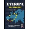 Evropa 20. století - Alexandr Ort Evropa 20. století - Alexandr Ort