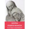 Novéna starých rodičov k sv. Anne a Joachimovi Novéna starých rodičov k sv. Anne a Joachimovi
