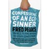 Confessions of an Eco Sinner (Fred Pearce)(Brožovaná) Confessions of an Eco Sinner (Fred Pearce)(Brožovaná)